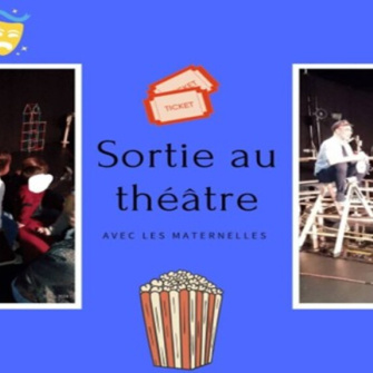 Sortie Théâtre avec les Maternelles  